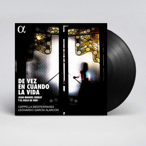 Cappella Mediteranea; Leonardo Garcia Alarcon – De Vez En Cuando La VI: Joan Maneul Serrat Y El Siglo De Oro 🇺🇸