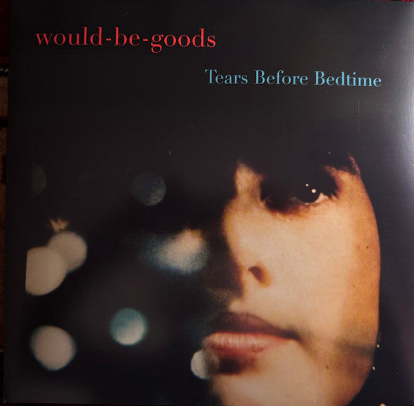 Would-be-goods – Tears Before Bedtime 🇺🇸
