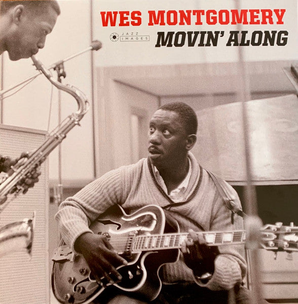 Wes Montgomery – Movin Along (Photographs by William Claxton/180G/Virgin Vinyl/Gatefold Edition) 🇺🇸