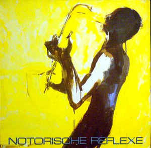 Notorische Reflexe – Notorische Reflexe 🇺🇸