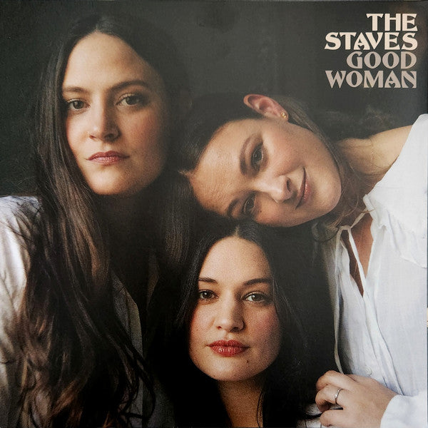 Staves – Good Woman 🇺🇸