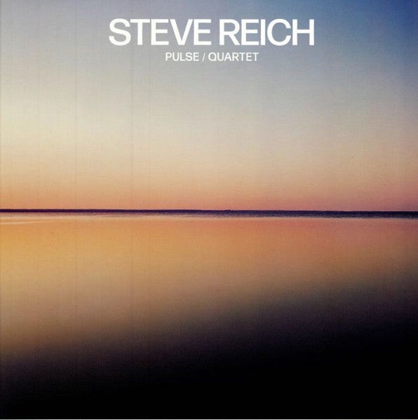 Steve Reich – Pulse / Quartet 🇺🇸