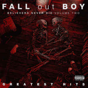 Fall Out Boy – Believers Never Die (Vol. 2) (X) [CD Nuevo] 💿 🇺🇸