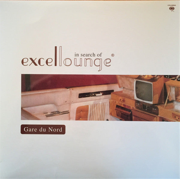 Gare Du Nord – In Search of Excellounge (180G/Remastered) 🇺🇸