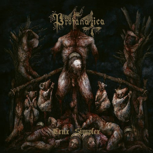Profanatica – Crux Simplex 🇺🇸