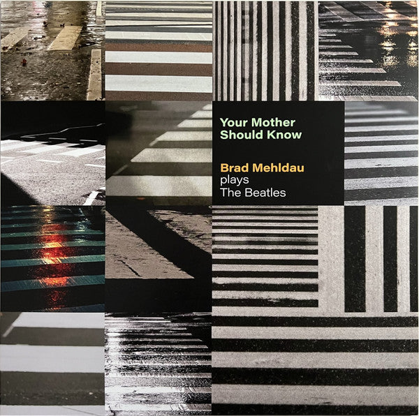 Brad Mehldau – Your Mother Should Know: Brad Mehldau Plays the Beatles 🇺🇸