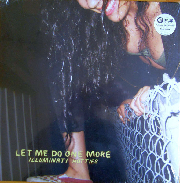 Illuminati Hotties – Let Me Do One More (Color Vinyl) 🇺🇸