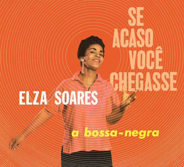 Elza Soares – Se Acaso Voce Chegasse 🇺🇸