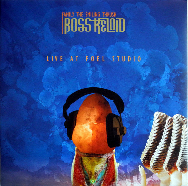 Boss Keloid – Family the Smiling Thrush: Live at Foel Studio 🇺🇸