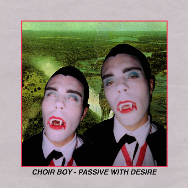 Choir Boy – Passive with Desire 🇺🇸