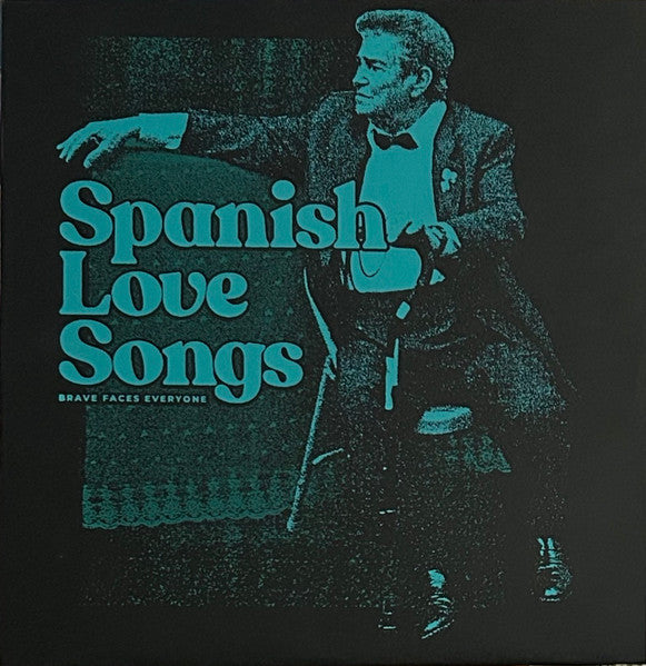 Spanish Love Songs – Brave Faces Etc. (2LP) 🇺🇸