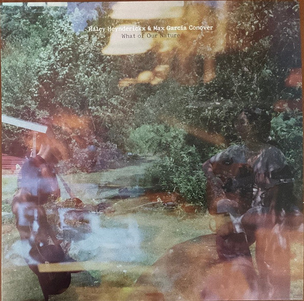 Haley Heynderickx – What of Our Nature 🇺🇸