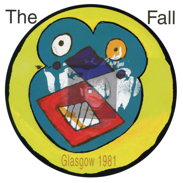 Fall – Live From The Vaults -Glasgow 1981 🇺🇸