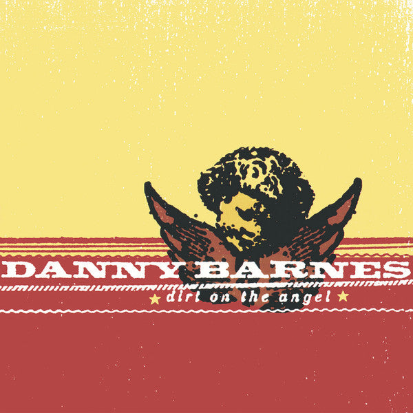 Danny Barnes – Dirt on the Angel (2LP/180G) 🇺🇸