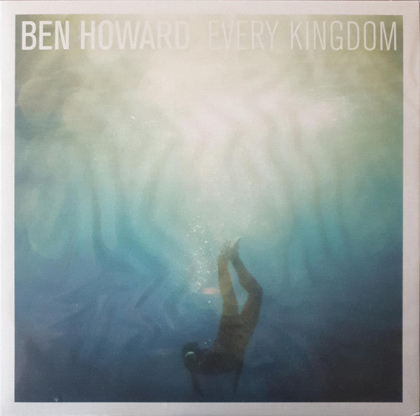 Ben Howard – Every Kingdom 🇺🇸