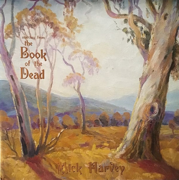 Mick Harvey – Sketches from the Book of the Dead (Limited/Gold Vinyl) 🇺🇸