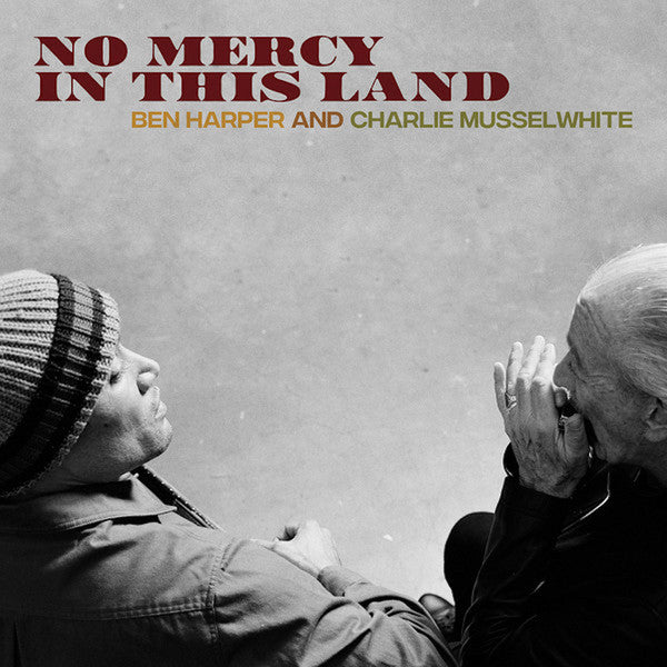 Ben and Charlie Musselwhite Harper – No Mercy in This Land (180 Gram) 🇺🇸