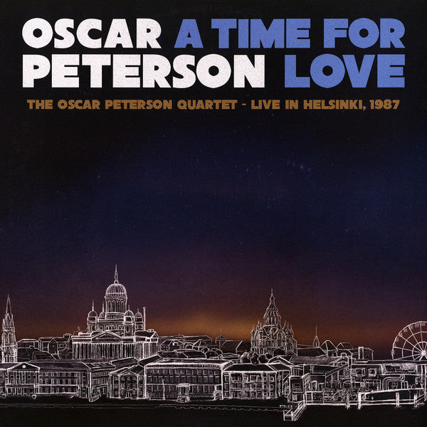 Oscar Peterson – Time For Love: The Oscar Peterson Quartet - Live In Helsinki, 1987 🇺🇸