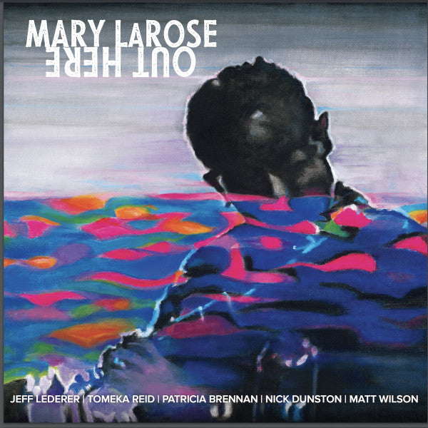 Mary Larose – Out Here 🇺🇸