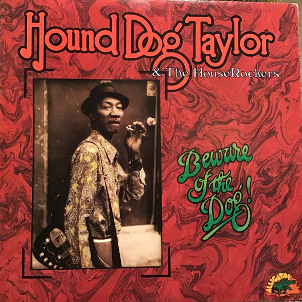 Hound Dog Taylor – Beware of the Dog 🇺🇸