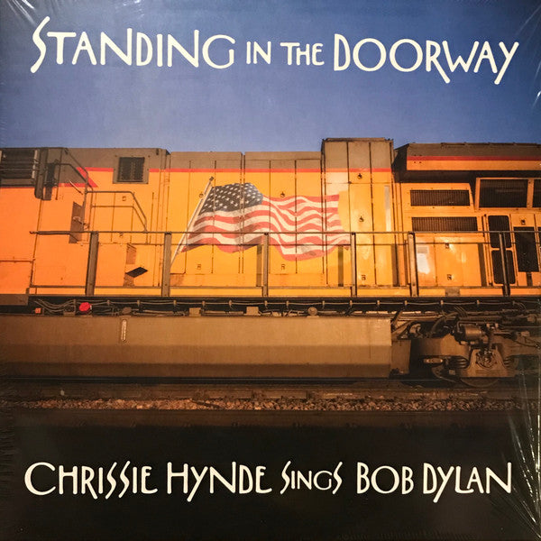Chrissie Hynde – Standing in the Doorway: Chrissie Hynde Sings Bob Dylan 🇺🇸