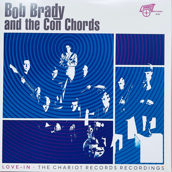 Bob & the Con Chords Brady – Love-in: the Chariot Records Recordings (Opaque Blue Vinyl) (RSD) 🇺🇸