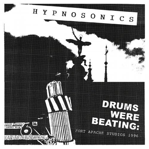 Hypnosonics – Drums Were Beating: Fort Apache Studios 1996 🇺🇸