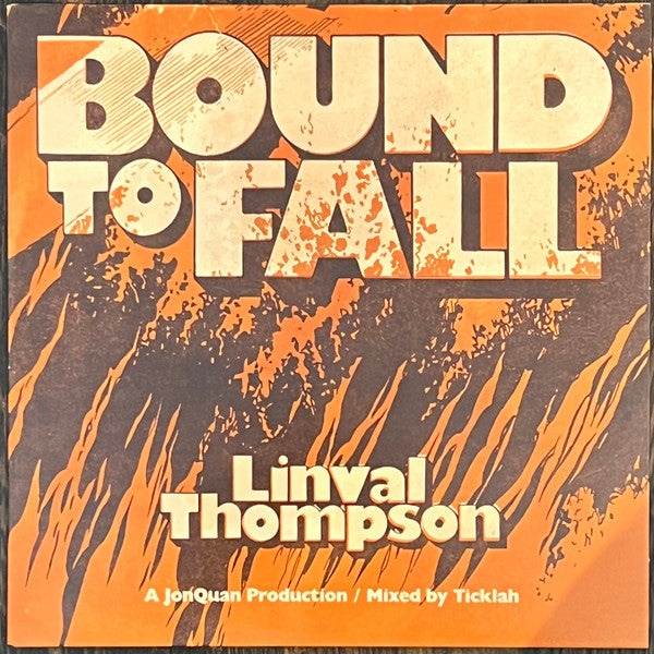 Linval; Jonquan; Ticklah Thompson – Bound to Fall 🇺🇸