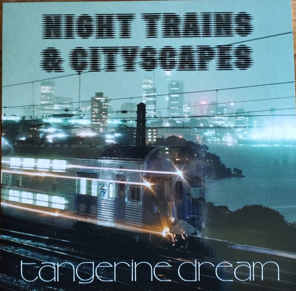 Tangerine Dream – Night Trains & Cityscapes 🇺🇸