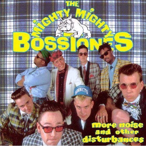 Mighty Mighty Bosstones – More Noise & Other D 🇺🇸