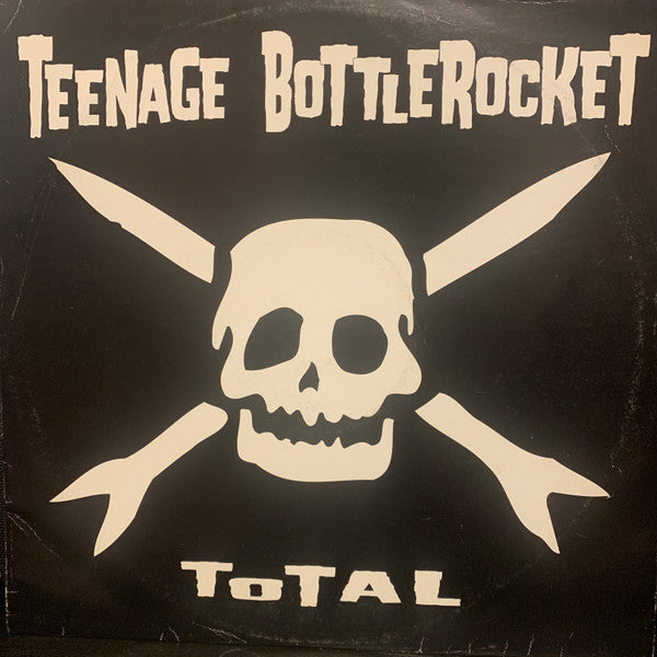Teenage Bottlerocket – Total 🇺🇸