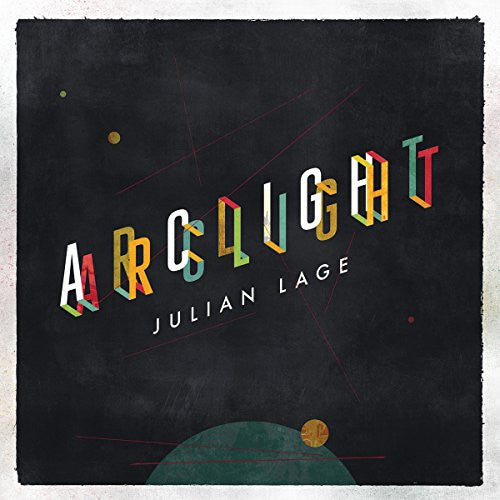 Julian Lage – Arclight 🇺🇸