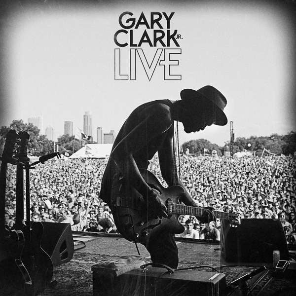 Gary Clark Jr. – Gary Clark Jr Live [CD Nuevo] 💿 🇺🇸