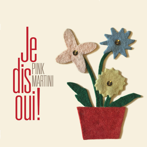 Pink Martini – Je Dis Oui 🇺🇸