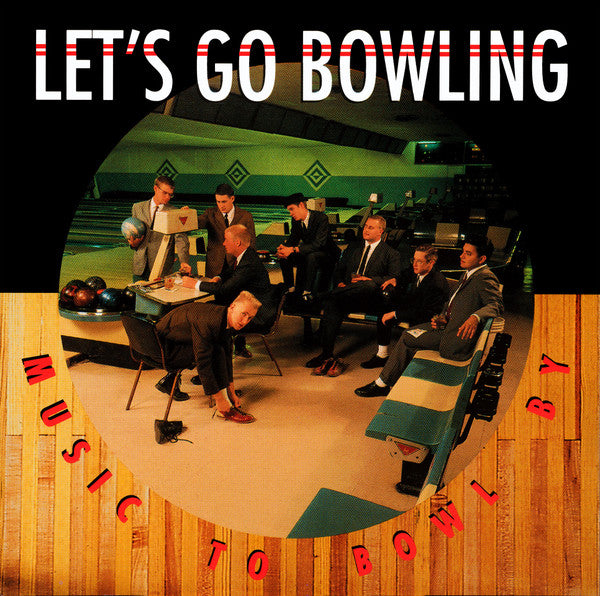 Let's Go Bowling – Music to Bowl By 🇺🇸