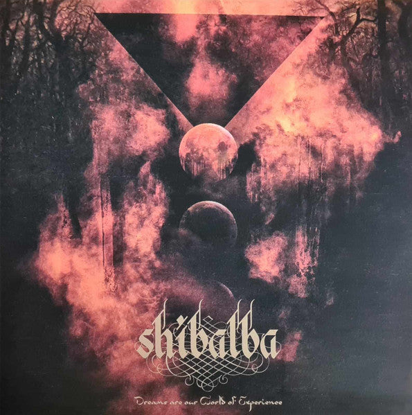 Shibalba – Dreams Αre Our World of Experience 🇺🇸