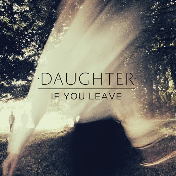 Daughter – If You Leave (Lp/cd) 🇺🇸