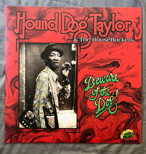 Hound Dog Taylor – Beware of the Dog! (Green Vinyl) (I) 🇺🇸