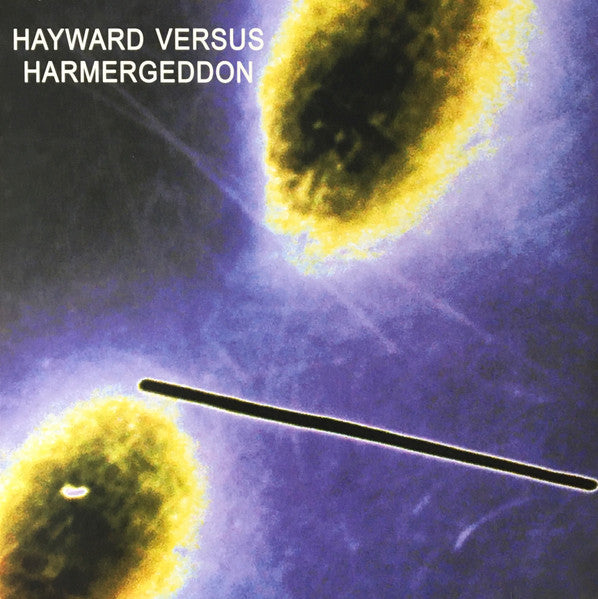 Hayward Versus Harmergeddon – Hayward Versus Harmergeddon 🇺🇸