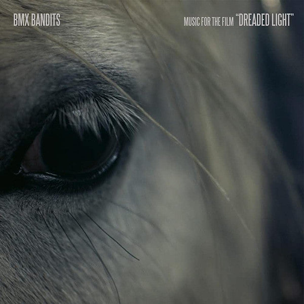 Bmx Bandits – Music for the Film Dreaded Light 🇺🇸