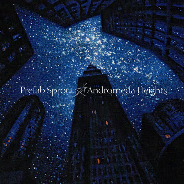 Prefab Sprout – Andromeda Heights (Remastered) 🇺🇸