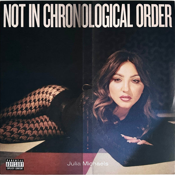 Julia Michaels – Not in Chronological Order 🇺🇸
