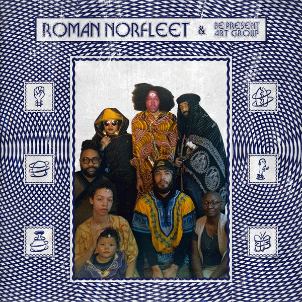 Roman Norfleet & Be Present Art Group – Roman Norfleet & Be Present Art Group 🇺🇸