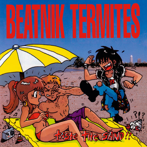 Beatnik Termites – Taste the Sand!! 🇺🇸