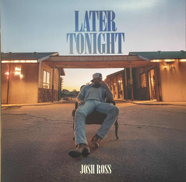 Josh Ross – Later Tonight 🇺🇸