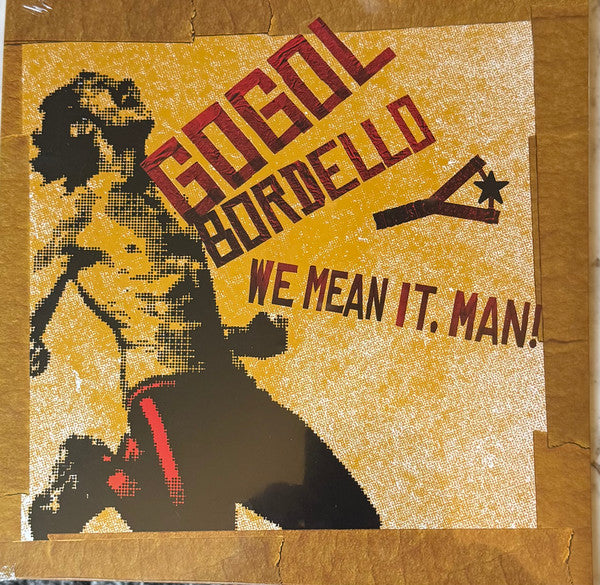 Gogol Bordello – We Mean It, Man! 🇺🇸