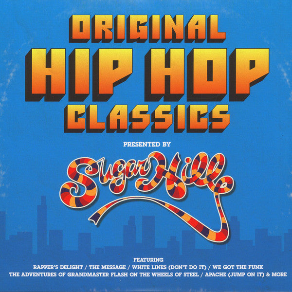 Various Artists – Original Hip Hop Classics Presented by Sugar Hill Records 🇺🇸