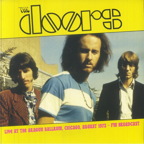 Doors – Live at the Aragon Ballrom. Chicago. August 1972 - Fm Broadcast 🇺🇸