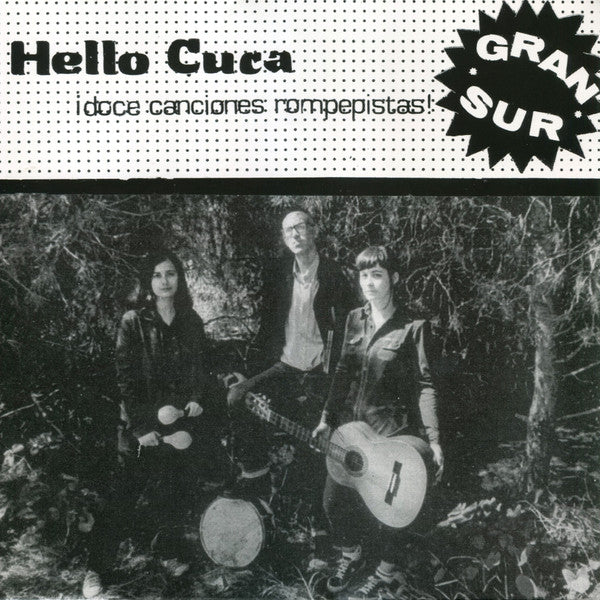 Hello Cuca – Gran Sur (Import) 🇺🇸