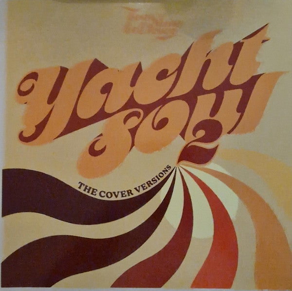 Various Artists – Too Slow to Disco: Yacht Soul 2 - the Cover Versions 🇺🇸